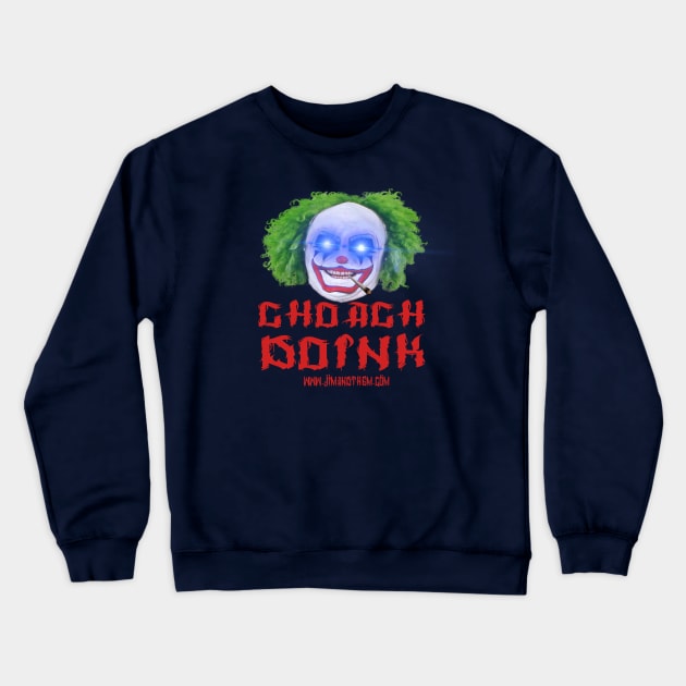 CHOACH DOINK Crewneck Sweatshirt by Jim and Them